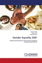 Palak Shah, Pankaj Sharma, Yogesh Yadav - Gender Equality 360°