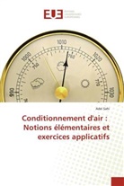 Adel Sahi - Conditionnement d'air : Notions élémentaires et exercices applicatifs