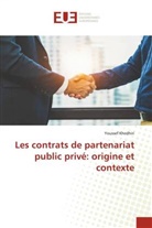 Youssef Khedhiri - Les contrats de partenariat public privé: origine et contexte