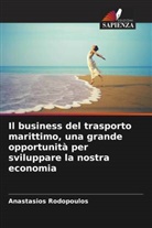 Anastasios Rodopoulos - Il business del trasporto marittimo, una grande opportunità per sviluppare la nostra economia