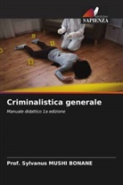Prof. Sylvanus MUSHI BONANE, Sylvanus Mushi Bonane - Criminalistica generale