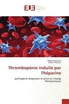 Wided Maatamri, Fatma Thameur - Thrombopénie induite par l'héparine