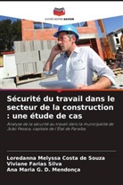 Loredanna Melyssa Costa de Souza, Ana Maria G. D. Mendonça, Viviane Farias Silva - Sécurité du travail dans le secteur de la construction : une étude de cas