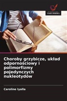 Caroline Iyalla - Choroby grzybicze, uklad odpornosciowy i polimorfizmy pojedynczych nukleotydów