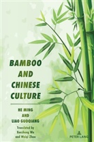 Liao Guoqiang, Ming He - Bamboo and Chinese Culture