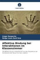 Liege Gasparim, Helga Loos-Sant'Ana - Affektive Bindung bei Interaktionen im Klassenzimmer