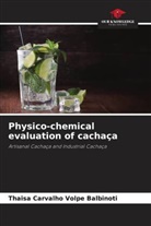Thaisa Carvalho Volpe Balbinoti - Physico-chemical evaluation of cachaça