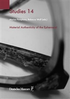 Marisa Pamplona, Rebecca Wolf - Material Authenticity of the Ephemeral
