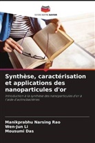Mousumi Das, Wen-Jun Li, Manikprabhu Narsing Rao - Synthèse, caractérisation et applications des nanoparticules d'or