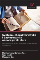 Mousumi Das, Wen-Jun Li, Manikprabhu Narsing Rao - Synteza, charakterystyka i zastosowania nanoczastek zlota