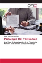 Edgar Israel Martínez Díaz - Psicología Del Testimonio