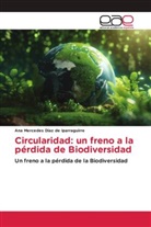 Ana Mercedes Díaz de Iparraguirre - Circularidad: un freno a la pérdida de Biodiversidad