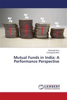 Toshabanta Bhoi, Bishwajit Rout - Mutual Funds in India: A Performance Perspective