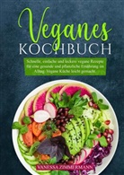 Vanessa Zimmermann - Veganes Kochbuch