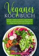 Vanessa Zimmermann - Veganes Kochbuch