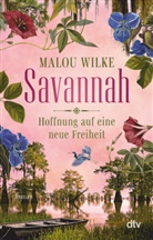 Malou Wilke - Savannah - Hoffnung auf eine neue Freiheit