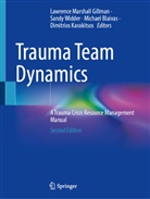 Michael Blaivas, Michael Blaivas et al, Dimitrios Karakitsos, Lawrence Marshall Gillman, Sandy Widder - Trauma Team Dynamics