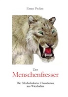 Ernst Probst - Der Menschenfresser