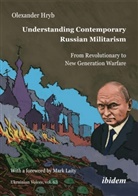 Olexander Hryb, Andreas Umland - Understanding Contemporary Russian Militarism