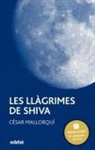 César Mallorquí - Les llàgrimes de Shiva