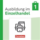 Antje Kost, Christian Fritz, Claudia Simons-Kövér, Christian Fritz, Klaus Otte, Antje Kost... - Ausbildung im Einzelhandel - Ausgabe 2024 - 1. Ausbildungsjahr