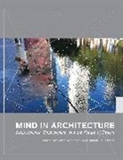 Juhani Pallasmaa, Sarah Robinson, Juhani Pallasmaa, Pallasmaa Juhani, Sarah Robinson, Robinson Sarah - Mind in Architecture