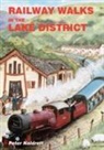 Peter Naldrett - Railway Walks in the Lake District