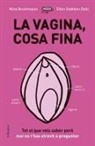Nina Brochmann, Ellen Stºkken Dahl - La vagina, cosa fina