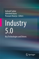 Abhishek Hazra, Poonam Maurya, Indranil Sarkar - Industry 5.0
