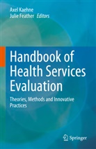 Feather, Julie Feather, Axel Kaehne - Handbook of Health Services Evaluation