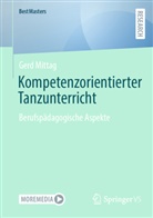 Gerd Mittag - Kompetenzorientierter Tanzunterricht