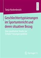 Tanja Hackenbroich - Geschlechtertypisierungen im Sportunterricht und deren situativer Bezug
