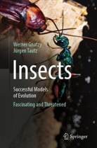 Werner Gnatzy, Jürgen Tautz - Insects - Successful Models of Evolution