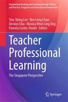 Alexius Chia, Alexius Chia et al, Bee Leng Chua, Pamela Costes-Onishi, Shu-Shing Lee, Bee Leng Chua... - Teacher Professional Learning