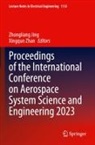Zhongliang Jing, Zhan, Xingqun Zhan - Proceedings of the International Conference on Aerospace System Science and Engineering 2023