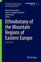 Rainer W. Bussmann, Zaal Kikvidze, Narel Y. Paniagua-Zambrana, Narel Y Paniagua-Zambrana - Ethnobotany of the Mountain Regions of Eastern Europe, 4 Teile