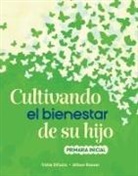 Trisha Difazio, Allison Roeser - Cultivando El Bienestar de Su Hijo