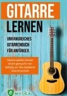 Jonah Schmidt, Sebastian Schulz, Emusika Musikverlag - Gitarre lernen für Anfänger und Wiedereinsteiger