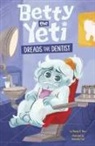Mandy R Marx, Antonella Fant - Betty the Yeti Dreads the Dentist