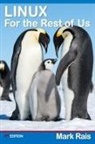 Mark Rais - LINUX For the Rest of US