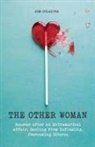 Jim Colajuta - The Other Woman Recover after an Extramarital Affair, Healing from Infidelity, Overcoming Divorce