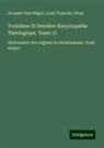 Louis Francois Jéhan, Jacques-Paul Migne - Troisième Et Dernière Encyclopédie Théologique. Tome 15