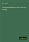 Max Muller - Ueber den buddhistischen Nihilismus, Vortrag
