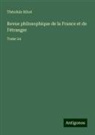 Théodule Ribot - Revue philosophique de la France et de l'étranger