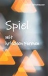 Jochen Windheuser - Spiel mit lyrischen Formen