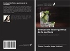 Thaisa Carvalho Volpe Balbinoti - Evaluación físico-química de la cachaza