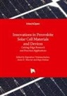 Raja Mohan, Rajendran Venkatachalam, Anita R. Warrier - Innovations in Perovskite Solar Cell Materials and Devices - Cutting-Edge Research and Practical Applications