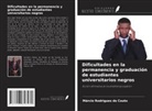 Márcio Rodrigues do Couto - Dificultades en la permanencia y graduación de estudiantes universitarios negros