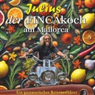 Wilhelm Zappe - Julius - Der FINCAkoch auf Mallorca