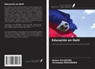 Christophe Providence, Nelson SYLVESTRE - Educación en Haití